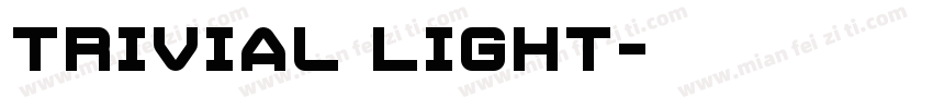 Trivial Light字体转换